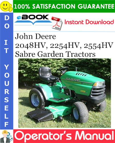 Thumbnail ☆☆ Best ☆☆ John Deere 2048HV, 2254HV, 2554HV Sabre Garden Tractors Operators Manual (Serial No.020001 -)