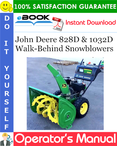 Thumbnail ☆☆ Best ☆☆ John Deere 828D & 1032D Walk-Behind Snowblowers Operators Manual (North American Version) (Serial No.190001-)