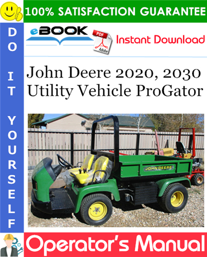 Thumbnail ☆☆ Best ☆☆ John Deere 2020, 2030 Utility Vehicle ProGator Operators Manual (North American Version) (Serial No.010001-)