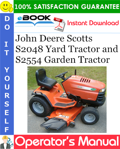 Thumbnail ☆☆ Best ☆☆ John Deere Scotts S2048 Yard Tractor and S2554 Garden Tractor Operators Manual (Serial No.020,001-)
