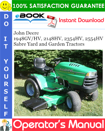 Thumbnail ☆☆ Best ☆☆ John Deere 1948GV/HV, 2148HV, 2354HV, 2554HV Sabre Yard and Garden Tractors Operators Manual (North American Version)
