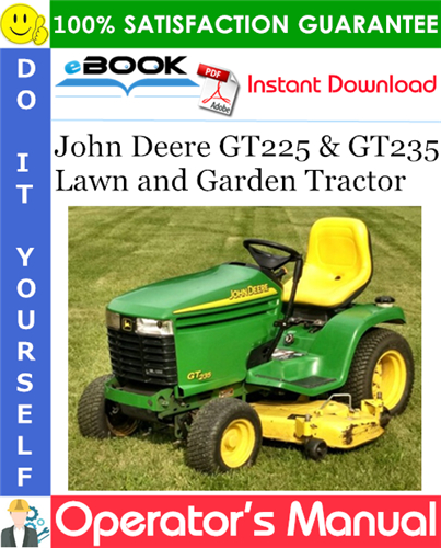 Thumbnail ☆☆ Best ☆☆ John Deere GT225 & GT235 Lawn and Garden Tractor Operators Manual (North American Version) (Serial No.010001-)
