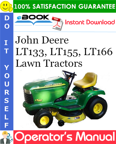Thumbnail ☆☆ Best ☆☆ John Deere LT133, LT155, LT166 Lawn Tractors Operators Manual (North American Version) (Serial No.125001-)