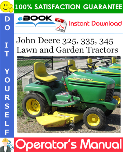 Thumbnail ☆☆ Best ☆☆ John Deere 325, 335, 345 Lawn and Garden Tractors Operators Manual (North American Version)
