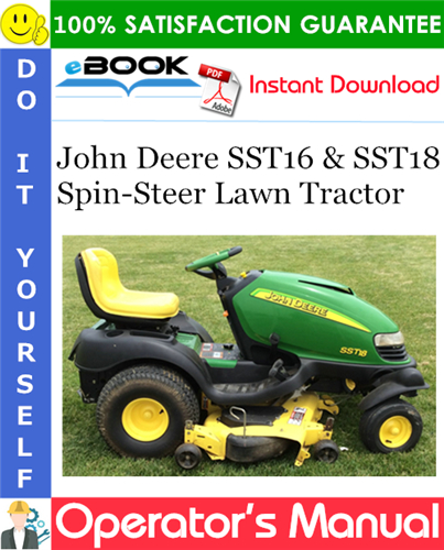 Thumbnail ☆☆ Best ☆☆ John Deere SST16 & SST18 Spin-Steer Lawn Tractor Operators Manual (North American Version) Thumbnail ☆☆ Best ☆☆ John Deere SST16 & SST18 Spin-Steer Lawn Tractor Operators Manual (North American Version)