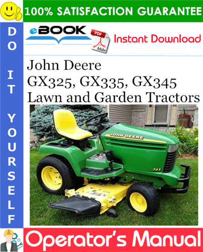 Thumbnail ☆☆ Best ☆☆ John Deere GX325, GX335, GX345 Lawn and Garden Tractors Operators Manual (North American Version)