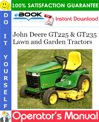 Thumbnail ☆☆ Best ☆☆ John Deere GT225 & GT235 Lawn and Garden Tractors Operators Manual (North American Version) (Serial No.060001-)