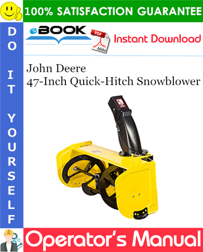 Thumbnail ☆☆ Best ☆☆ John Deere 47-Inch Quick-Hitch Snowblower Operators Manual (North American Version)