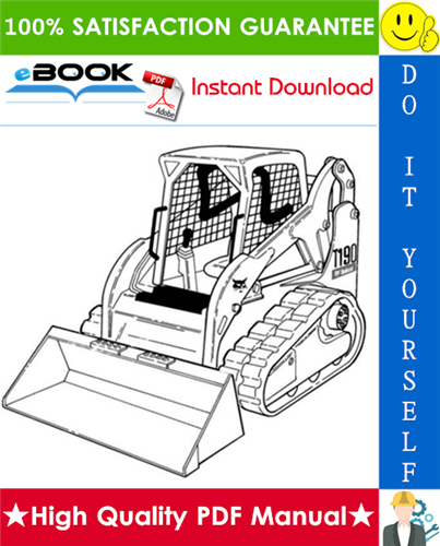 Thumbnail ☆☆ Best ☆☆ Bobcat T190 Compact Track Loader Operation & Maintenance Manual
