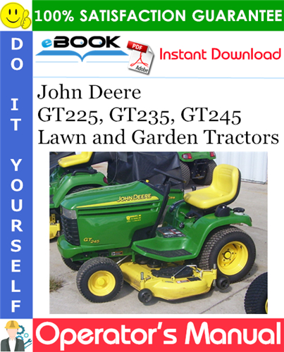 Thumbnail ☆☆ Best ☆☆ John Deere GT225, GT235, GT245 Lawn and Garden Tractors Operators Manual (North American Version) (Serial No.060001-)