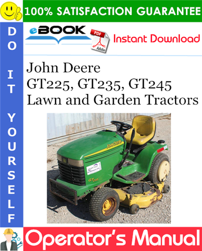 Thumbnail ☆☆ Best ☆☆ John Deere GT225, GT235, GT245 Lawn and Garden Tractors Operators Manual (Serial No.090001-)