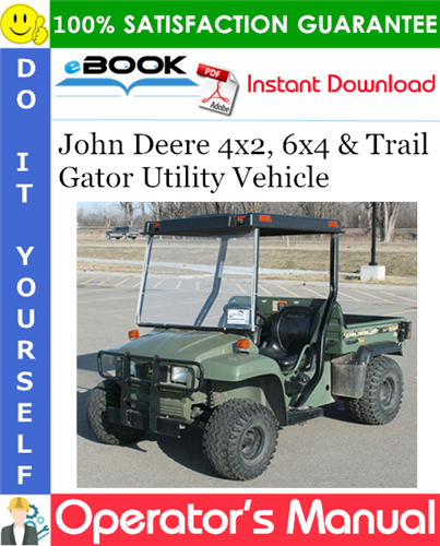 Thumbnail ☆☆ Best ☆☆ John Deere 4x2, 6x4 & Trail Gator Utility Vehicle Operators Manual (Serial No.068205-)