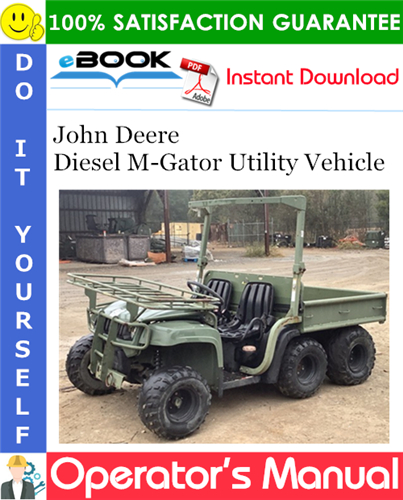 Thumbnail ☆☆ Best ☆☆ John Deere Diesel M-Gator Utility Vehicle Operators Manual (North American Version) Thumbnail ☆☆ Best ☆☆ John Deere Diesel M-Gator Utility Vehicle Operators Manual (North American Version)