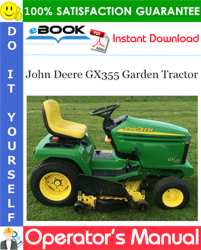 Thumbnail ☆☆ Best ☆☆ John Deere GX355 Garden Tractor Operators Manual (Serial No.120001-)