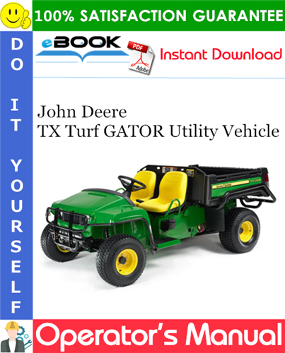 Thumbnail ☆☆ Best ☆☆ John Deere TX Turf GATOR Utility Vehicle Operators Manual (North American Version) (Serial No.010001-)