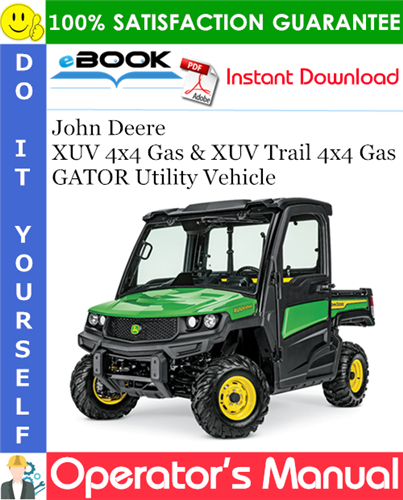 Thumbnail ☆☆ Best ☆☆ John Deere XUV 4x4 Gas & XUV Trail 4x4 Gas GATOR Utility Vehicle Operators Manual (Serial No. 010001-)