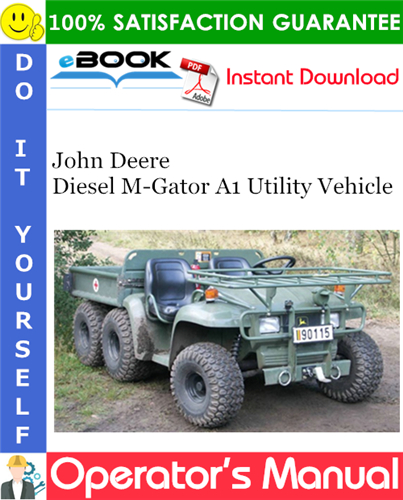 Thumbnail ☆☆ Best ☆☆ John Deere Diesel M-Gator A1 Utility Vehicle Operators Manual (North American Version) (Serial No.010001-) 