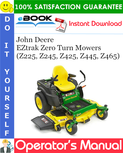 Thumbnail ☆☆ Best ☆☆ John Deere EZtrak Zero Turn Mowers (Z225, Z245, Z425, Z445, Z465) Operators Manual (North American Version) (Serial No.060001-) 