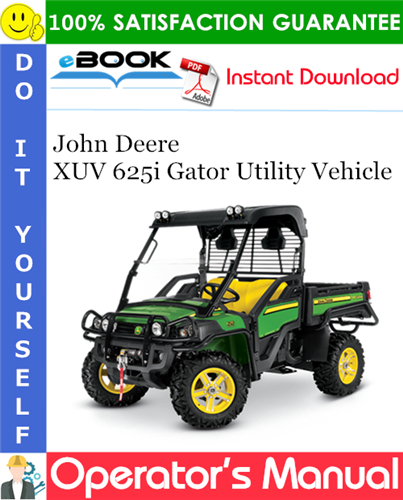 Thumbnail ☆☆ Best ☆☆ John Deere XUV 625i Gator Utility Vehicle Operators Manual (North American Version) (Serial No.010001-) Thumbnail ☆☆ Best ☆☆ John Deere XUV 625i Gator Utility Vehicle Operators Manual (North American Version) (Serial No.010001-)