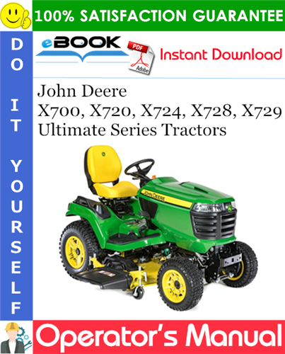 Thumbnail ☆☆ Best ☆☆ John Deere X700, X720, X724, X728, X729 Ultimate Series Tractors Operators Manual (North American Version) (Serial No.050001-)