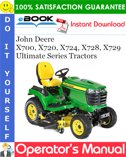 Thumbnail ☆☆ Best ☆☆ John Deere X700, X720, X724, X728, X729 Ultimate Series Tractors Operators Manual (North American Version) (Serial No.060001-)