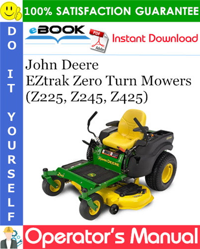 Thumbnail ☆☆ Best ☆☆ John Deere EZtrak Zero Turn Mowers (Z225, Z245, Z425) Operators Manual (North American Version) (Serial No.100001-)