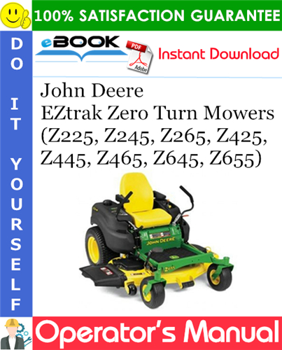 Thumbnail ☆☆ Best ☆☆ John Deere EZtrak Zero Turn Mowers (Z225, Z245, Z265, Z425, Z445, Z465, Z645, Z655) Operators Manual (Export Version) (Serial No.100001-)