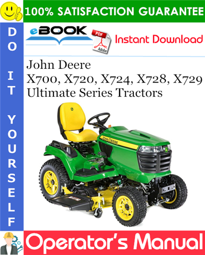 Thumbnail ☆☆ Best ☆☆ John Deere X700, X720, X724, X728, X729 Ultimate Series Tractors Operators Manual (North American Version) (Serial No.070001-)