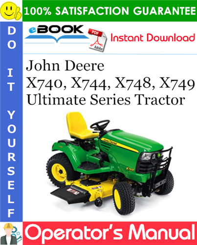 Thumbnail ☆☆ Best ☆☆ John Deere X740, X744, X748, X749 Ultimate Series Tractor Operators Manual (North American Version) (Serial No.070001-)