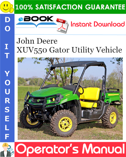 Thumbnail ☆☆ Best ☆☆ John Deere XUV550 Gator Utility Vehicle Operators Manual (North American Version)