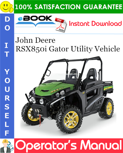 Thumbnail ☆☆ Best ☆☆ John Deere RSX850i Gator Utility Vehicle Operators Manual (North American Version)