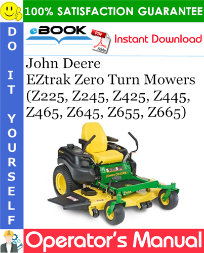 Thumbnail ☆☆ Best ☆☆ John Deere EZtrak Zero Turn Mowers (Z225, Z245, Z425, Z445, Z465, Z645, Z655, Z665) Operators Manual (Export Version) (Serial No.120001-)