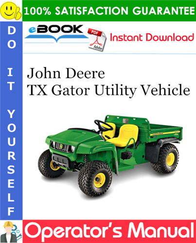 Thumbnail ☆☆ Best ☆☆ John Deere TX Gator Utility Vehicle Operators Manual (North American Version) (Serial No.070001-)