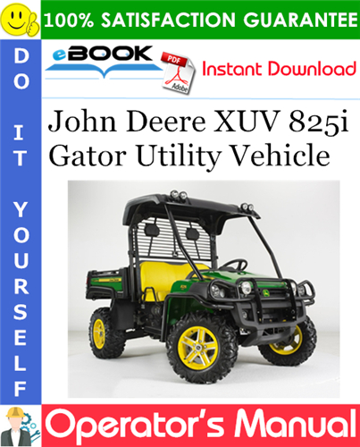 Thumbnail ☆☆ Best ☆☆ John Deere XUV 825i Gator Utility Vehicle Operators Manual (North American Version) (Serial No.030001-)