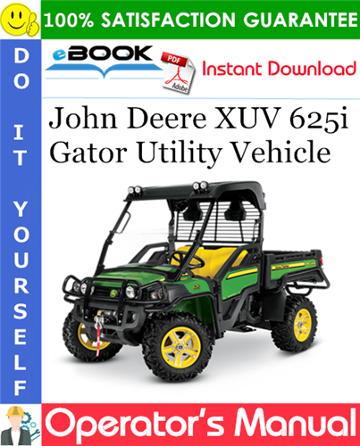 Thumbnail ☆☆ Best ☆☆ John Deere XUV 625i Gator Utility Vehicle Operators Manual (North American Version) (Serial No.030001-)