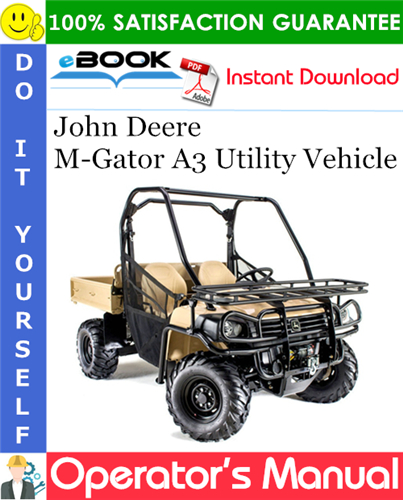 Thumbnail ☆☆ Best ☆☆ John Deere M-Gator A3 Utility Vehicle Operators Manual (North American Version) (Serial No.030001-)