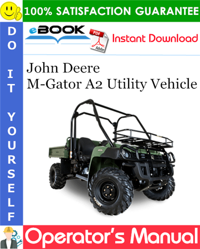 Thumbnail ☆☆ Best ☆☆ John Deere M-Gator A2 Utility Vehicle Operators Manual (North American Version) (Serial No.030001-)