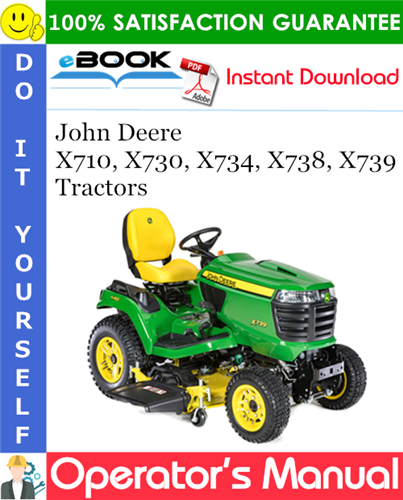 Thumbnail ☆☆ Best ☆☆ John Deere X710, X730, X734, X738, X739 Tractors Operators Manual (North American Version) (Serial No.010001-)