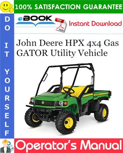 Thumbnail ☆☆ Best ☆☆ John Deere HPX 4x4 Gas GATOR Utility Vehicle Operators Manual (North American Version) (Serial No.110001-)