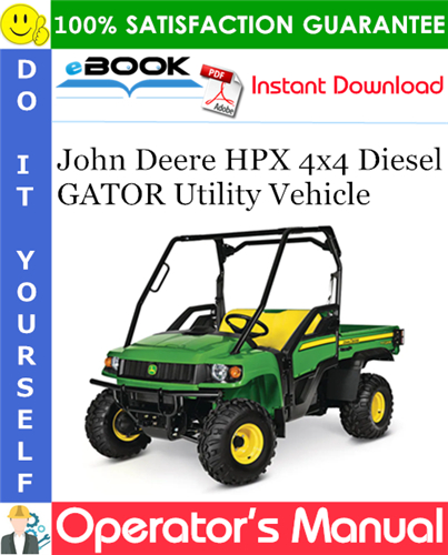 Thumbnail ☆☆ Best ☆☆ John Deere HPX 4x4 Diesel GATOR Utility Vehicle Operators Manual (North American Version) (Serial No.110001-)