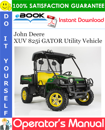 Thumbnail ☆☆ Best ☆☆ John Deere XUV 825i GATOR Utility Vehicle Operators Manual (Export Version) (Serial No.060001-)