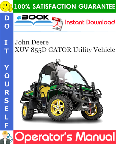 Thumbnail ☆☆ Best ☆☆ John Deere XUV 855D GATOR Utility Vehicle Operators Manual (Export Version) (Serial No.060001-)
