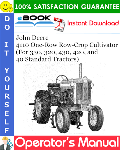 Thumbnail ☆☆ Best ☆☆ John Deere 4110 One-Row Row-Crop Cultivator For 330, 320, 430, 420, and 40 Standard Tractors Operators Manual