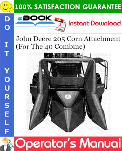 Thumbnail ☆☆ Best ☆☆ John Deere 205 Corn Attachment For The 40 Combine Operators Manual (Effective Serial No.205-101)