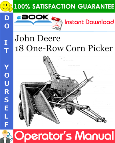 Thumbnail ☆☆ Best ☆☆ John Deere 18 One-Row Corn Picker Operators Manual (Serial No.18-1834) Thumbnail ☆☆ Best ☆☆ John Deere 18 One-Row Corn Picker Operators Manual (Serial No.18-1834)