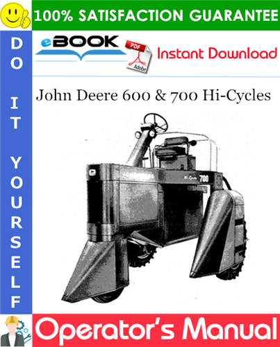 Thumbnail ☆☆ Best ☆☆ John Deere 600 & 700 Hi-Cycles Operators Manual