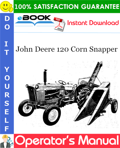 Thumbnail ☆☆ Best ☆☆ John Deere 120 Corn Snapper Operators Manual