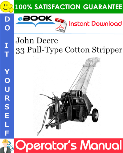 Thumbnail ☆☆ Best ☆☆ John Deere 33 Pull-Type Cotton Stripper Operators Manual
