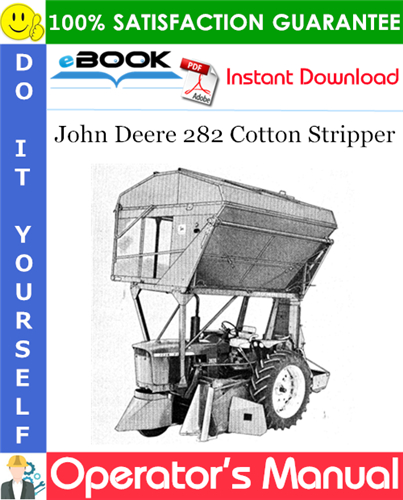 Thumbnail ☆☆ Best ☆☆ John Deere 282 Cotton Stripper Operators Manual Thumbnail ☆☆ Best ☆☆ John Deere 282 Cotton Stripper Operators Manual