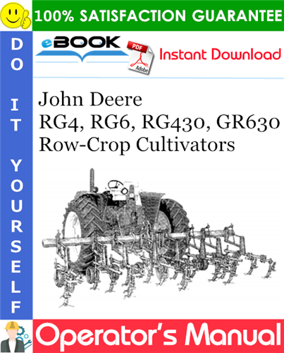 Thumbnail ☆☆ Best ☆☆ John Deere RG4, RG6, RG430, GR630 Row-Crop Cultivators Operators Manual Thumbnail ☆☆ Best ☆☆ John Deere RG4, RG6, RG430, GR630 Row-Crop Cultivators Operators Manual